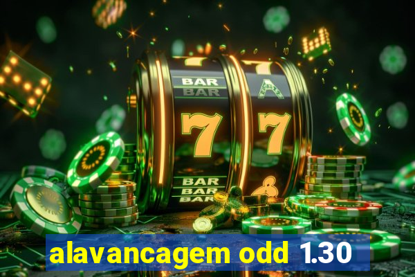 alavancagem odd 1.30